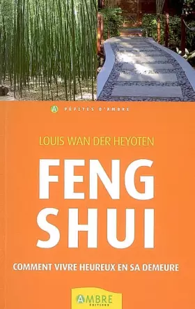 Couverture du produit · Feng Shui : Comment vivre heureux dans sa demeure