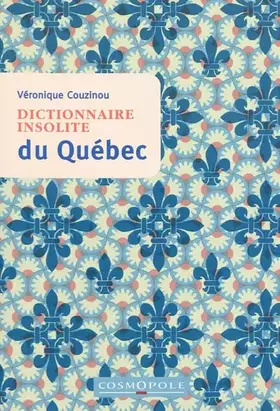 Couverture du produit · Dictionnaire insolite du Québec