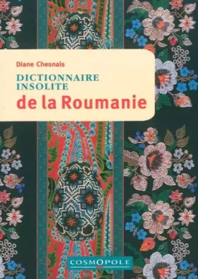 Couverture du produit · Dictionnaire insolite de la Roumanie