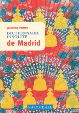 Couverture du produit · Dictionnaire insolite de Madrid