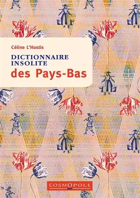 Couverture du produit · Dictionnaire insolite des Pays-Bas