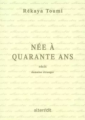 Couverture du produit · Née à quarante ans