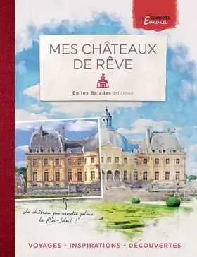 Couverture du produit · Mes châteaux de rêve