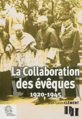 Couverture du produit · La Collaboration des évêques 1920-1945