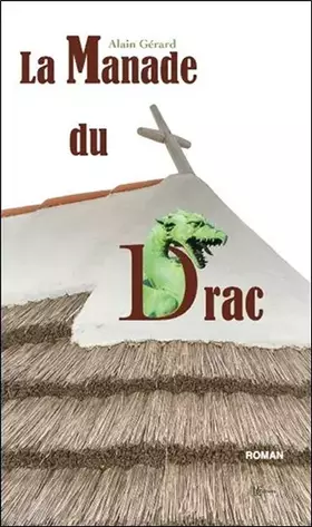 Couverture du produit · La Manade du Drac