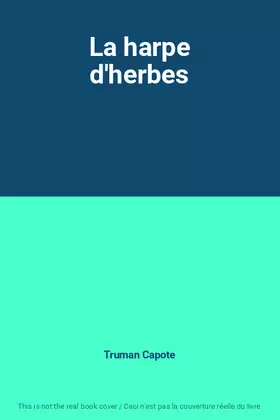 Couverture du produit · La harpe d'herbes