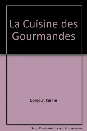 Couverture du produit · La Cuisine des Gourmandes