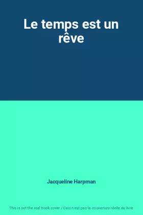 Couverture du produit · Le temps est un rêve