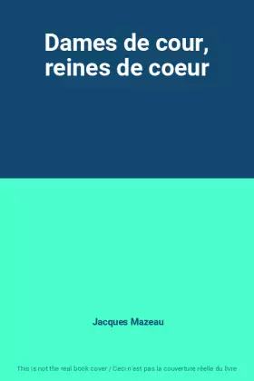 Couverture du produit · Dames de cour, reines de coeur