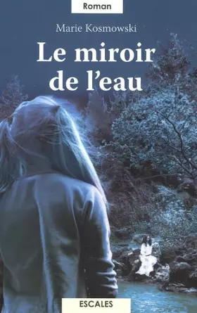 Couverture du produit · Le miroir de l'eau