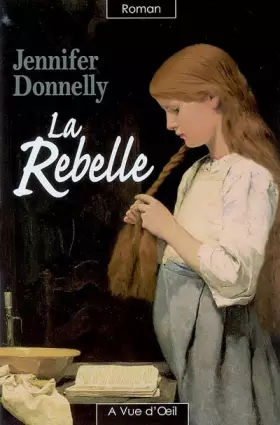 Couverture du produit · La rebelle