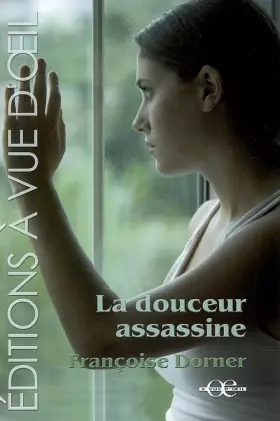 Couverture du produit · La douceur assassine