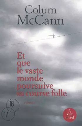 Couverture du produit · Et que le vaste monde poursuive sa course folle
