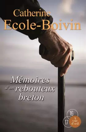 Couverture du produit · Mémoires d'un rebouteux breton