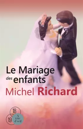 Couverture du produit · Le mariage des enfants