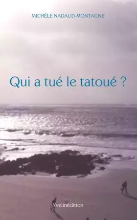 Couverture du produit · Qui a tué le tatoué ?