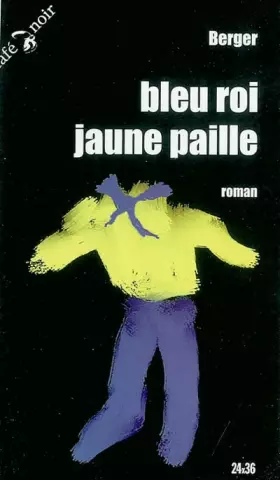 Couverture du produit · Bleu roi, jaune paille