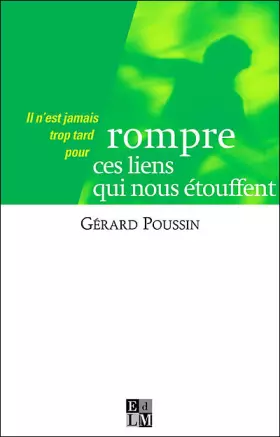 Couverture du produit · Rompre ces liens qui nous étouffent