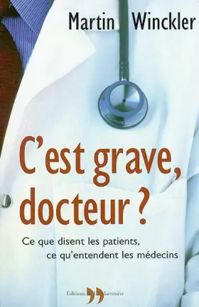 Couverture du produit · C'est grave, docteur ?