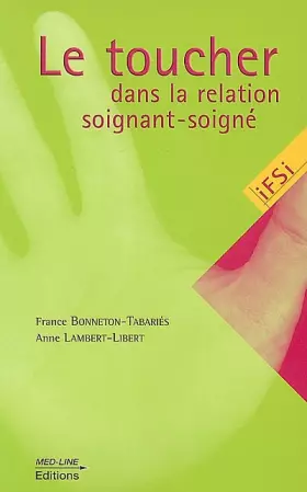 Couverture du produit · Le toucher dans la relation soignant-soigné