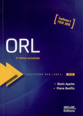 Couverture du produit · ORL : Conforme à l'ECN 2010