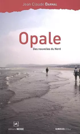 Couverture du produit · Opale : Des nouvelles du nord