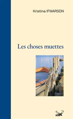 Couverture du produit · Les choses muettes