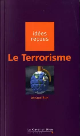 Couverture du produit · Le Terrorisme