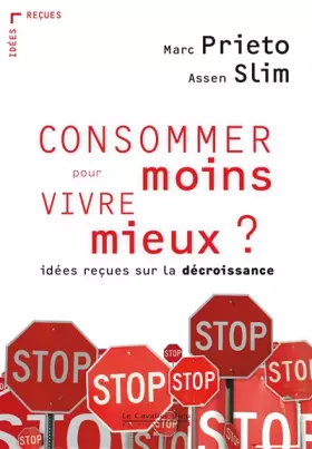 Couverture du produit · Consommer moins pour vivre mieux ?