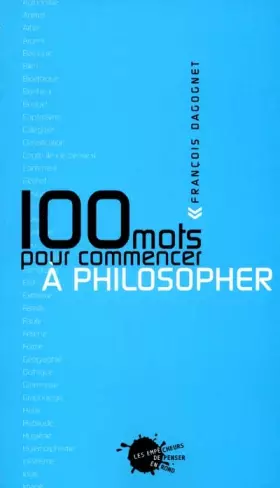 Couverture du produit · 100 mots pour commencer à philosopher
