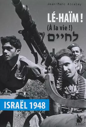 Couverture du produit · Lé-Haïm (A la vie !): Israël 1948.
