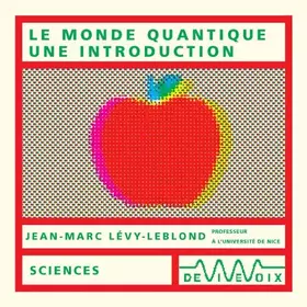 Couverture du produit · Le Monde quantique, une introduction (CD audio)
