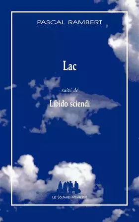 Couverture du produit · Lac libido sciendi