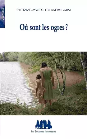 Couverture du produit · Où sont les ogres ?