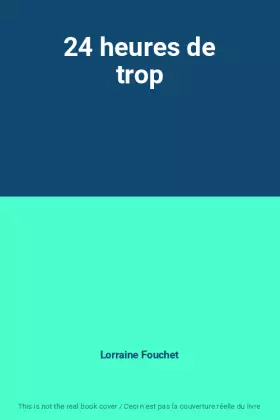 Couverture du produit · 24 heures de trop