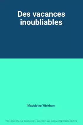 Couverture du produit · Des vacances inoubliables