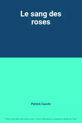 Couverture du produit · Le sang des roses
