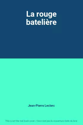 Couverture du produit · La rouge batelière