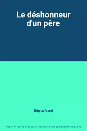 Couverture du produit · Le déshonneur d'un père