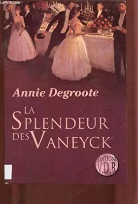 Couverture du produit · La splendeur des Vaneyck