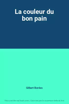 Couverture du produit · La couleur du bon pain