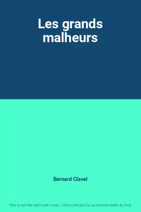 Couverture du produit · Les grands malheurs