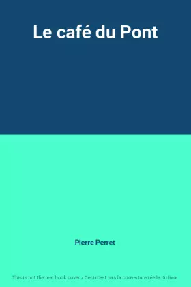 Couverture du produit · Le café du Pont