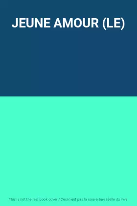 Couverture du produit · JEUNE AMOUR (LE)