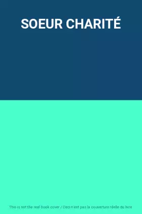 Couverture du produit · SOEUR CHARITÉ