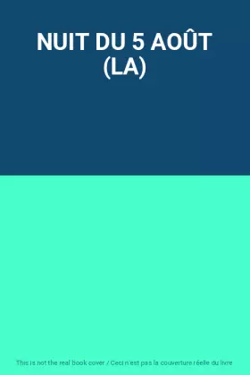 Couverture du produit · NUIT DU 5 AOÛT (LA)