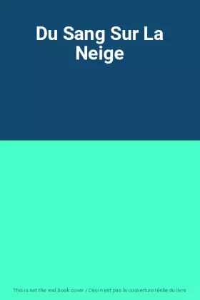 Couverture du produit · Du Sang Sur La Neige