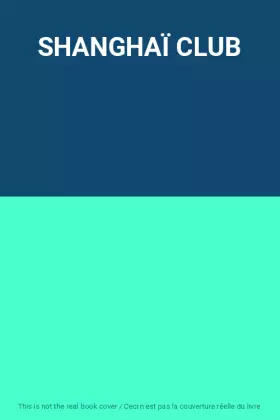 Couverture du produit · SHANGHAÏ CLUB