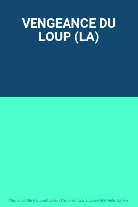 Couverture du produit · VENGEANCE DU LOUP (LA)