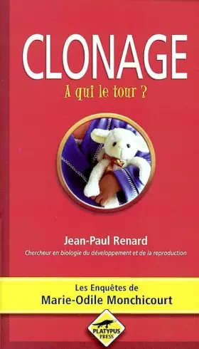 Couverture du produit · Clonage, à qui le tour ?